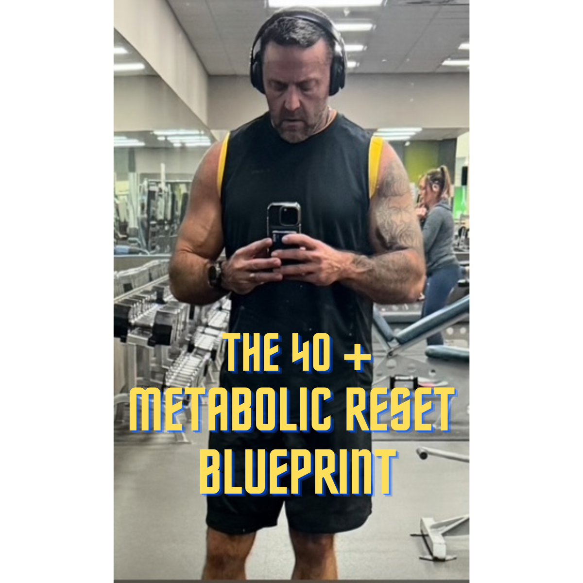 The 40 Plus Metabolic Reset Blueprint